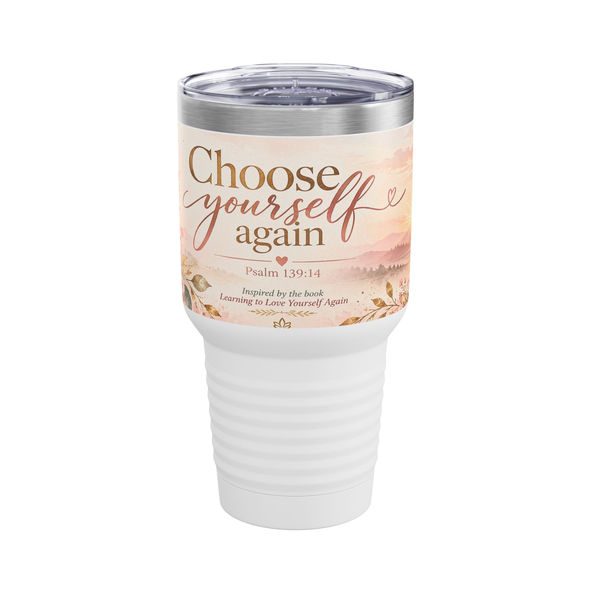 Choose Yourself Again Floral Scripture Tumbler